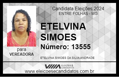 Candidato ETELVINA SIMOES 2024 - ENTRE FOLHAS - Eleições