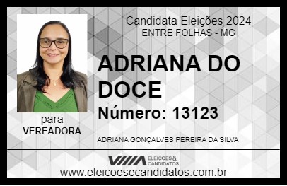 Candidato ADRIANA DO DOCE 2024 - ENTRE FOLHAS - Eleições