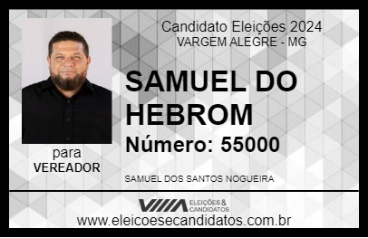 Candidato SAMUEL DO HEBROM 2024 - VARGEM ALEGRE - Eleições