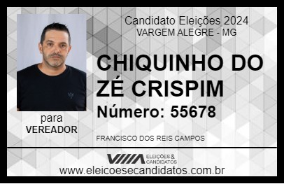 Candidato CHIQUINHO DO ZÉ CRISPIM 2024 - VARGEM ALEGRE - Eleições