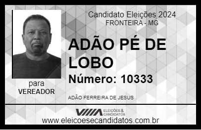 Candidato ADÃO PÉ DE LOBO 2024 - FRONTEIRA - Eleições