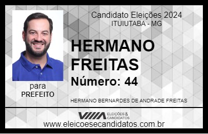 Candidato HERMANO FREITAS 2024 - ITUIUTABA - Eleições