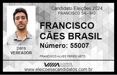 Candidato FRANCISCO CÃES BRASIL 2024 - FRANCISCO SÁ - Eleições