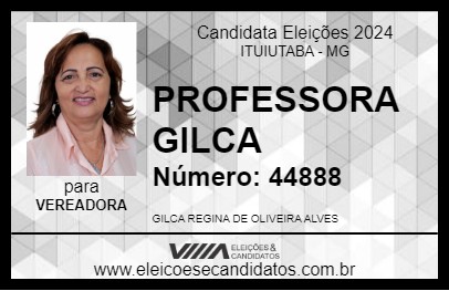 Candidato PROFESSORA GILCA 2024 - ITUIUTABA - Eleições