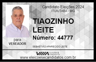 Candidato TIAOZINHO LEITE 2024 - ITUIUTABA - Eleições