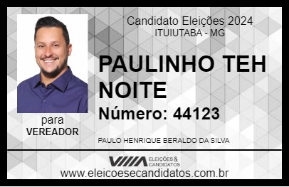 Candidato PAULINHO THE NOITE 2024 - ITUIUTABA - Eleições