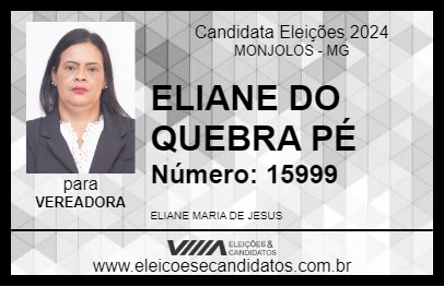 Candidato ELIANE DO QUEBRA PÉ 2024 - MONJOLOS - Eleições