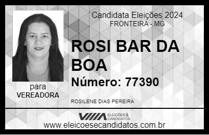 Candidato ROSI BAR DA BOA 2024 - FRONTEIRA - Eleições