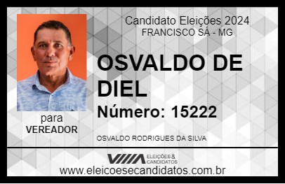 Candidato OSVALDO DE DIEL 2024 - FRANCISCO SÁ - Eleições