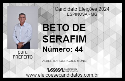 Candidato BETO DE SERAFIM 2024 - ESPINOSA - Eleições