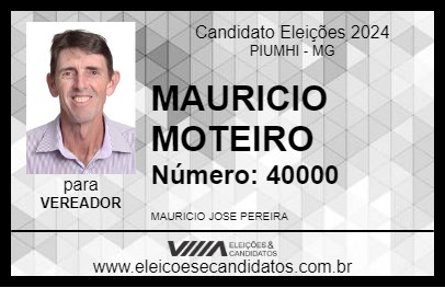 Candidato MAURICIO MOTEIRO 2024 - PIUMHI - Eleições