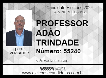 Candidato PROFESSOR ADÃO TRINDADE 2024 - ALVINÓPOLIS - Eleições