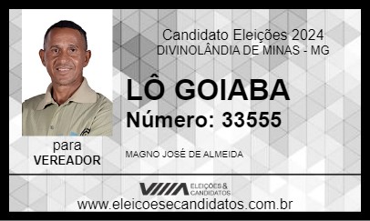 Candidato LÔ GOIABA 2024 - DIVINOLÂNDIA DE MINAS - Eleições