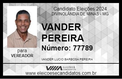 Candidato VANDER PEREIRA 2024 - DIVINOLÂNDIA DE MINAS - Eleições