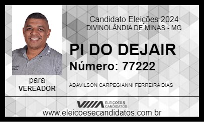 Candidato PI DO DEJAIR 2024 - DIVINOLÂNDIA DE MINAS - Eleições