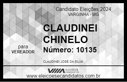 Candidato CLAUDINEI CHINELO 2024 - VARGINHA - Eleições