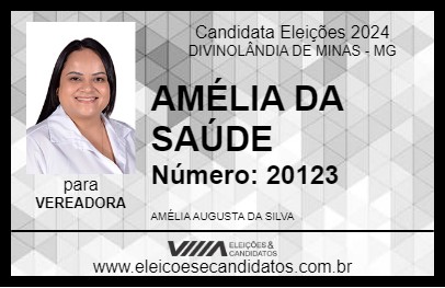 Candidato AMÉLIA DA SAÚDE 2024 - DIVINOLÂNDIA DE MINAS - Eleições