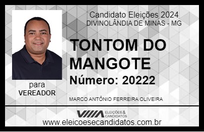 Candidato TONTOM DO MANGOTE 2024 - DIVINOLÂNDIA DE MINAS - Eleições