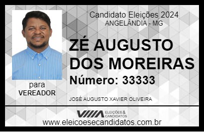 Candidato ZÉ AUGUSTO DOS MOREIRAS 2024 - ANGELÂNDIA - Eleições