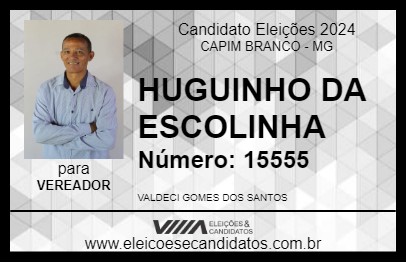 Candidato HUGUINHO DA ESCOLINHA 2024 - CAPIM BRANCO - Eleições