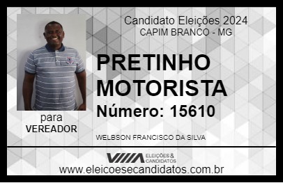 Candidato PRETINHO MOTORISTA 2024 - CAPIM BRANCO - Eleições