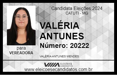 Candidato VALÉRIA ANTUNES 2024 - CATUTI - Eleições