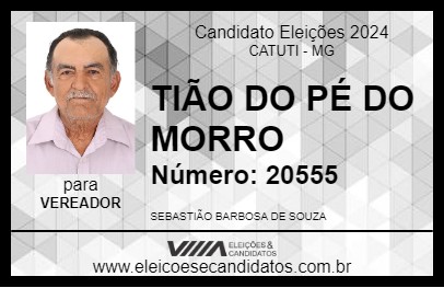 Candidato TIÃO DO PÉ DO MORRO 2024 - CATUTI - Eleições