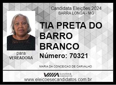 Candidato TIA PRETA DO BARRO BRANCO 2024 - BARRA LONGA - Eleições