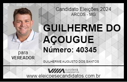 Candidato GUILHERME DO AÇOUGUE 2024 - ARCOS - Eleições