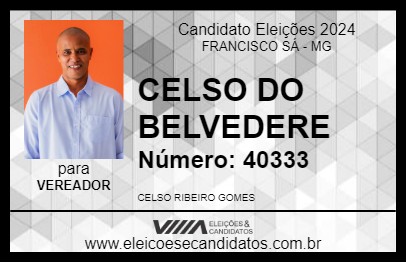 Candidato CELSO DO BELVEDERE 2024 - FRANCISCO SÁ - Eleições