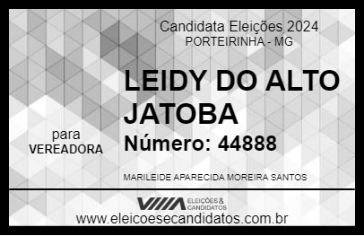 Candidato LEIDY DO ALTO JATOBA 2024 - PORTEIRINHA - Eleições