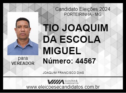 Candidato TIO JOAQUIM DA ESCOLA MIGUEL 2024 - PORTEIRINHA - Eleições