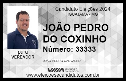 Candidato JOÃO PEDRO DO COXINHO 2024 - IGUATAMA - Eleições