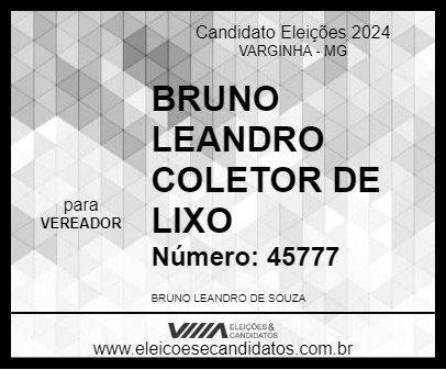 Candidato BRUNO LEANDRO COLETOR DE LIXO 2024 - VARGINHA - Eleições