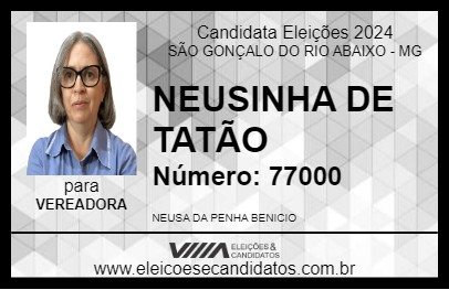 Candidato NEUSINHA DE TATÃO 2024 - SÃO GONÇALO DO RIO ABAIXO - Eleições