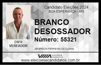 Candidato BRANCO DESOSSADOR 2024 - BOA ESPERANÇA - Eleições