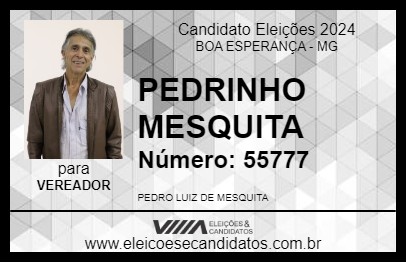 Candidato PEDRINHO MESQUITA 2024 - BOA ESPERANÇA - Eleições