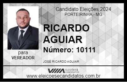 Candidato RICARDO AGUIAR 2024 - PORTEIRINHA - Eleições