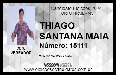 Candidato THIAGO SANTANA MAIA 2024 - PORTO FIRME - Eleições