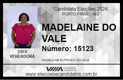 Candidato MADELAINE DO VALE 2024 - PORTO FIRME - Eleições