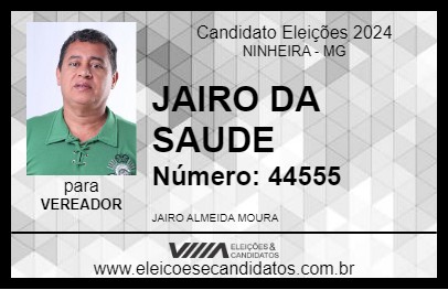 Candidato JAIRO DA SAUDE 2024 - NINHEIRA - Eleições