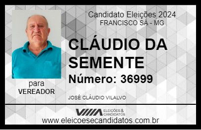 Candidato CLÁUDIO DA SEMENTE 2024 - FRANCISCO SÁ - Eleições