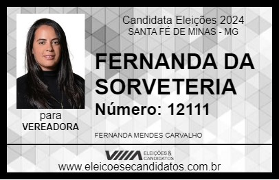 Candidato FERNANDA DA SORVETERIA 2024 - SANTA FÉ DE MINAS - Eleições