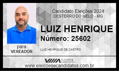 Candidato LUIZ HENRIQUE 2024 - DESTERRO DO MELO - Eleições