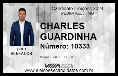 Candidato CHARLES GUARDINHA 2024 - PEDRA AZUL - Eleições