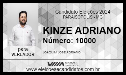 Candidato KINZE ADRIANO 2024 - PARAISÓPOLIS - Eleições