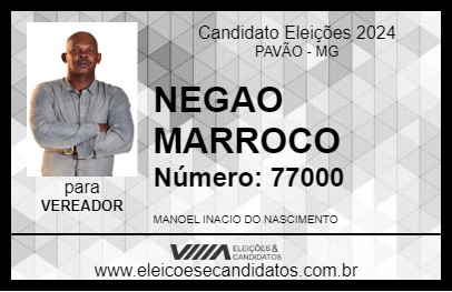 Candidato NEGAO MARROCO 2024 - PAVÃO - Eleições