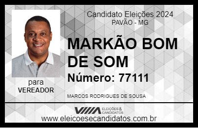 Candidato MARKÃO BOM DE SOM 2024 - PAVÃO - Eleições