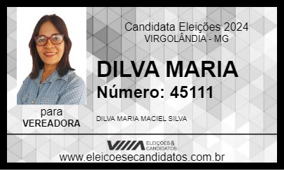 Candidato DILVA MARIA 2024 - VIRGOLÂNDIA - Eleições