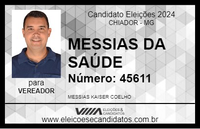 Candidato MESSIAS DA SAÚDE 2024 - CHIADOR - Eleições